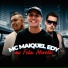 DJ Rhuivo, Félix Morello, Mc Maiquel Edy