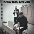 KRILOV feat. Live Job