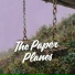 The Paper Planes