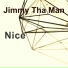 Jimmy Tha Man