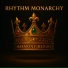 Rhythm Monarchy