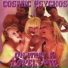 Cosmic Psychos