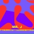 Mr. J