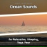 Relaxing Music, Ocean Sounds, Nature Sounds