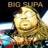 BIG SUPA
