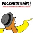 Rockabye Baby!