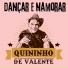 Quininho De valente