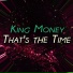 King Money