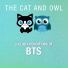 The Cat and Owl