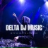 Delta DJ Music