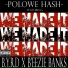 Polowe Hash feat. Beezie Banks, B.Y.R.D