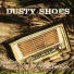 Dusty Shoes