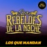 Los Rebeldes De La Noche