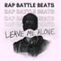 RAP BATTLE BEATS