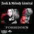 Zeek & Mélody General