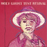 Holy Ghost Tent Revival