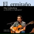 Max Goldenberg, Malpaís, La Espantaperros