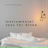 Instrumental Jazz for Sleep