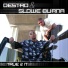 Destro, Slowe Burna