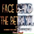 Face Behind The Betrayal