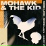 Mohawk & The Kid