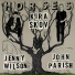 Kira Skov, Jenny Wilson, John Parish