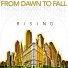 From Dawn To Fall