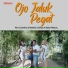 Fira Cantika & Nabila feat. Bajol Ndanu