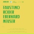 Faustino Roder Eberhard Neuser