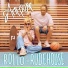 RollO, RUDEHOUSE