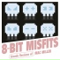 8-Bit Misfits