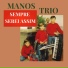 Manos Trio