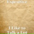 Expen$ive