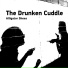 The Drunken Cuddle