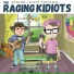 Bobby Bones & The Raging Idiots, The Raging Idiots