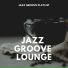 Jazz Groove Lounge