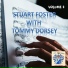 Stuart Foster with Tommy Dorsey, Vol. 2