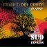 Franco Del Prete & Sud Express feat. Tony Esposito
