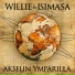 Willie, Isimasa