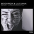 Bodyrox & Luciana