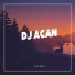 DJ Acan
