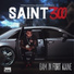 Saint300 feat. Eazy Racks, Stu Hustlah