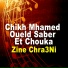 Chikh Mhamed oueld saber, Chouka