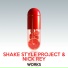 Shake Style Pro & Nick Rey