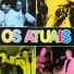 Os Atuais