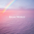 RELAX WORLD