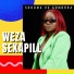 Weza Sexapill