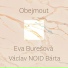 Eva Burešová & Vaclav Noid Barta
