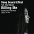 Deep Sound Effect Feat. Irina Makosh