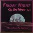 Friday Night on The Moon feat. Shaune Ann Fuez